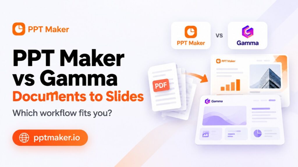 PPT Maker vs Gamma: Best for Document-to-Slides Workflows?